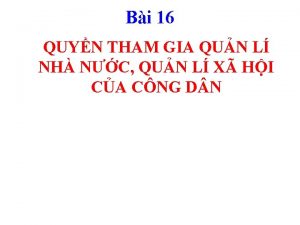 Bi 16 QUYN THAM GIA QUN L NH