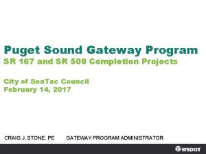 Puget Sound Gateway Program SR 167 and SR