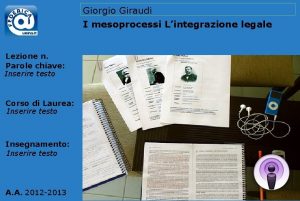 Giorgio Giraudi I mesoprocessi Lintegrazione legale Lezione n