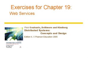 Exercises for Chapter 19 Web Services From Coulouris