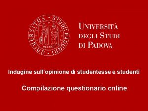 Indagine sullopinione di studentesse e studenti Compilazione questionario