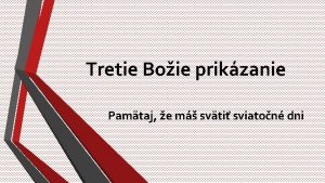 Tretie Boie prikzanie Pamtaj e m svti sviaton