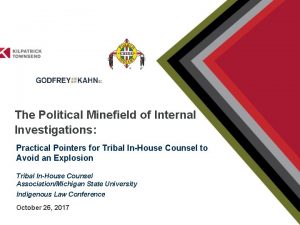 The Political Minefield of Internal Investigations Practical Pointers