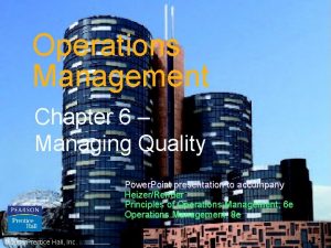 Operations Management Chapter 6 Managing Quality Power Point