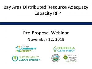 Bay Area Distributed Resource Adequacy Capacity RFP PreProposal