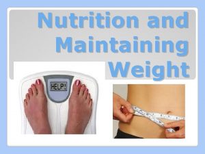 Nutrition and Maintaining Weight Day 5 Calculate Body