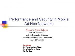 Performance and Security in Mobile Ad Hoc Networks