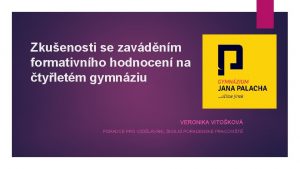 Zkuenosti se zavdnm formativnho hodnocen na tyletm gymnziu