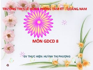 TRNG THCS L HNG PHONG TAM K QUNG