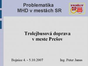 Problematika MHD v mestch SR Trolejbusov doprava v