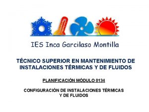 TCNICO SUPERIOR EN MANTENIMIENTO DE INSTALACIONES TRMICAS Y