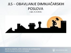 JLS OBAVLJANJE DIMNJAARSKIH POSLOVA Split 25 10 2018