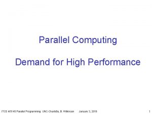 Parallel Computing Demand for High Performance ITCS 45145