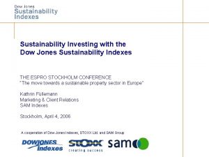 Sustainability Investing with the Dow Jones Sustainability Indexes