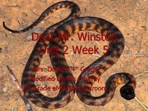 Dear Mr Winston Unit 2 Week 5 Mrs