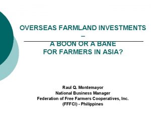 OVERSEAS FARMLAND INVESTMENTS A BOON OR A BANE