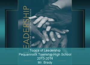 Topics of Leadership Pequannock Township High School Q