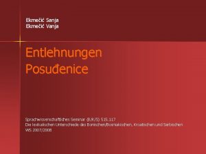 Ekmei Sanja Ekmei Vanja Entlehnungen Posuenice Sprachwissenschaftliches Seminar