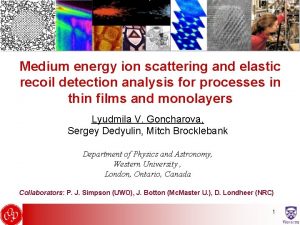 Medium energy ion scattering and elastic recoil detection