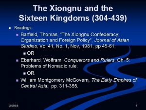 The Xiongnu and the Sixteen Kingdoms 304 439