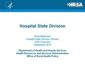 Hospital State Division Kristi Martinsen Hospital State Division