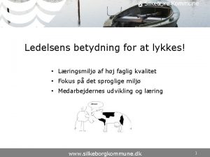 Ledelsens betydning for at lykkes Lringsmilj af hj