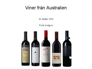 Viner frn Australien 26 oktober 2018 Trolle Lindgren