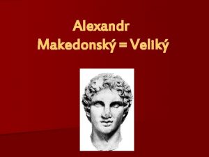 Alexandr Makedonsk Velik Zatek mezi 20 a 30