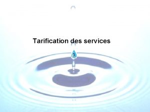 Tarification des services 3 1 DDT 45 groupe