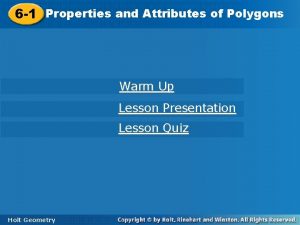 6 1 of Polygons Properties and Attributes of