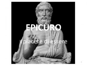 EPICURO Il piacere di essere www areteconsulenzafilosofica it