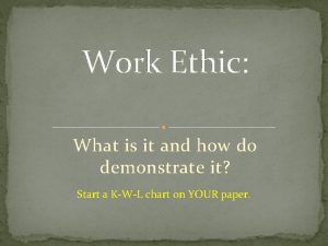 Work Ethic What is it and how do