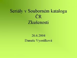 Serily v Soubornm katalogu R Zkuenosti 26 6