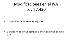 Modificaciones en el IVA Ley 27 430 Gravabilidad