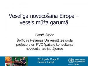 Veselga novecoana Eirop vesels ma garum Geoff Green