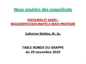 Nous voulons des coquelicots PESTICIDES ET SANTE REGLEMENTATION