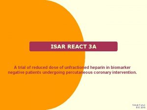 ISAR REACT 3 A A trial of reduced