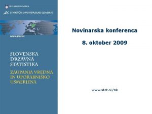 Novinarska konferenca 8 oktober 2009 www stat sink