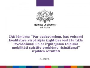 IAK lmuma Par uzdevumiem kas veicami kvalitatva visprjs