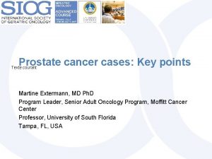 Prostate cancer cases Key points Texte courant Martine