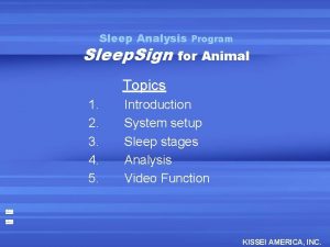 Sleep Analysis Program Sleep Sign for Animal Topics