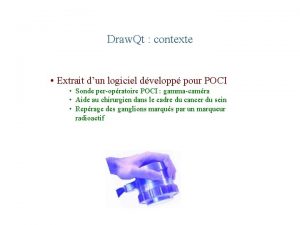 Draw Qt contexte Extrait dun logiciel dvelopp pour