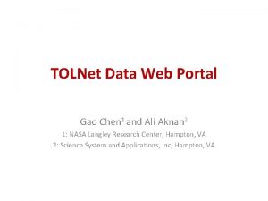 TOLNet Data Web Portal Gao Chen 1 and
