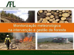 Monitorizao meteorolgica na interveno e gesto da floresta