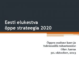 Eesti elukestva ppe strateegia 2020 ppes osaluse kasv