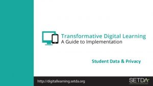 Student Data Privacy Session Overview Welcome Introductions Background