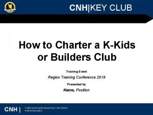 CNHKEY CLUB How to Charter a KKids or