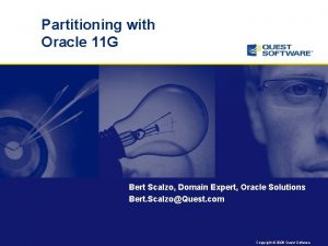 Partitioning with Oracle 11 G Bert Scalzo Domain
