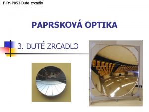 FPnP 053 Dutezrcadlo PAPRSKOV OPTIKA 3 DUT ZRCADLO