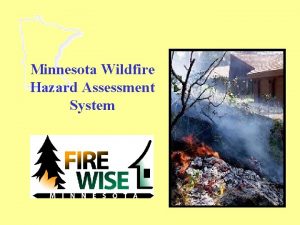 Minnesota Wildfire Hazard Assessment System Fuel Reduction Activities